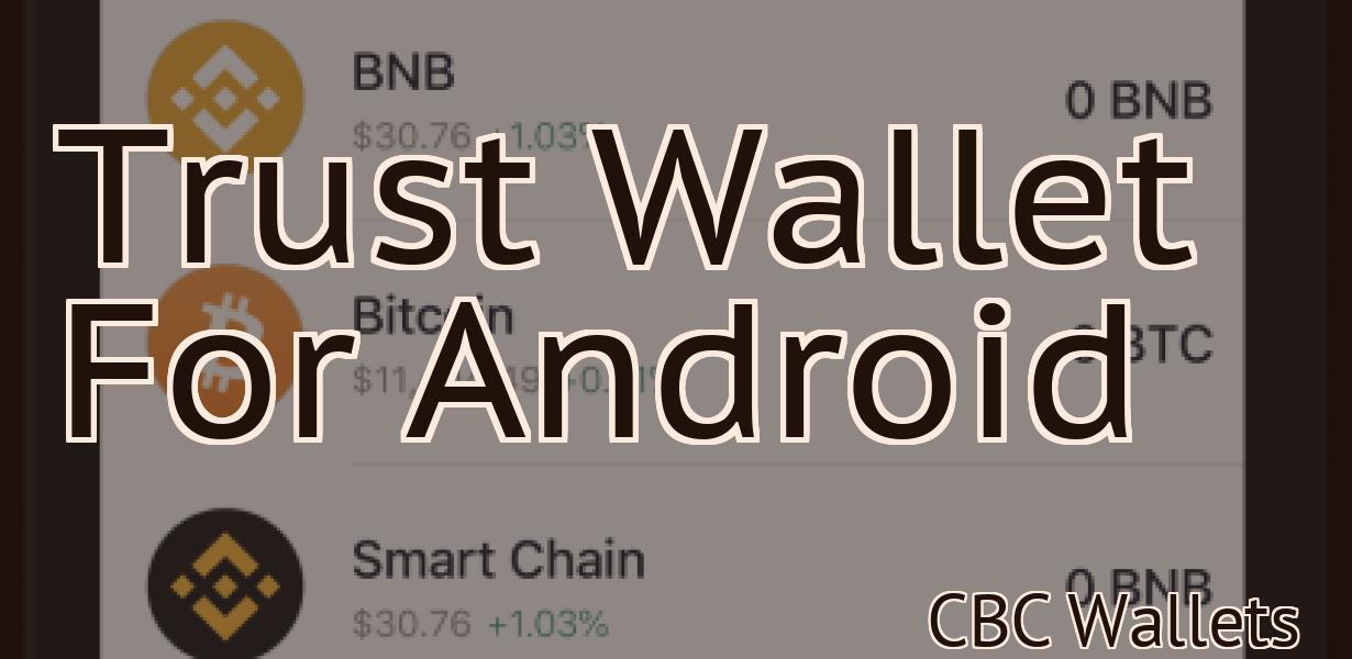 Trust Wallet For Android