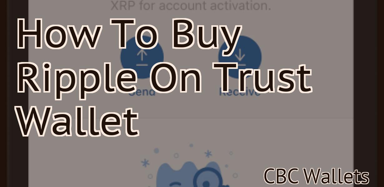 How To Buy Ripple On Trust Wallet