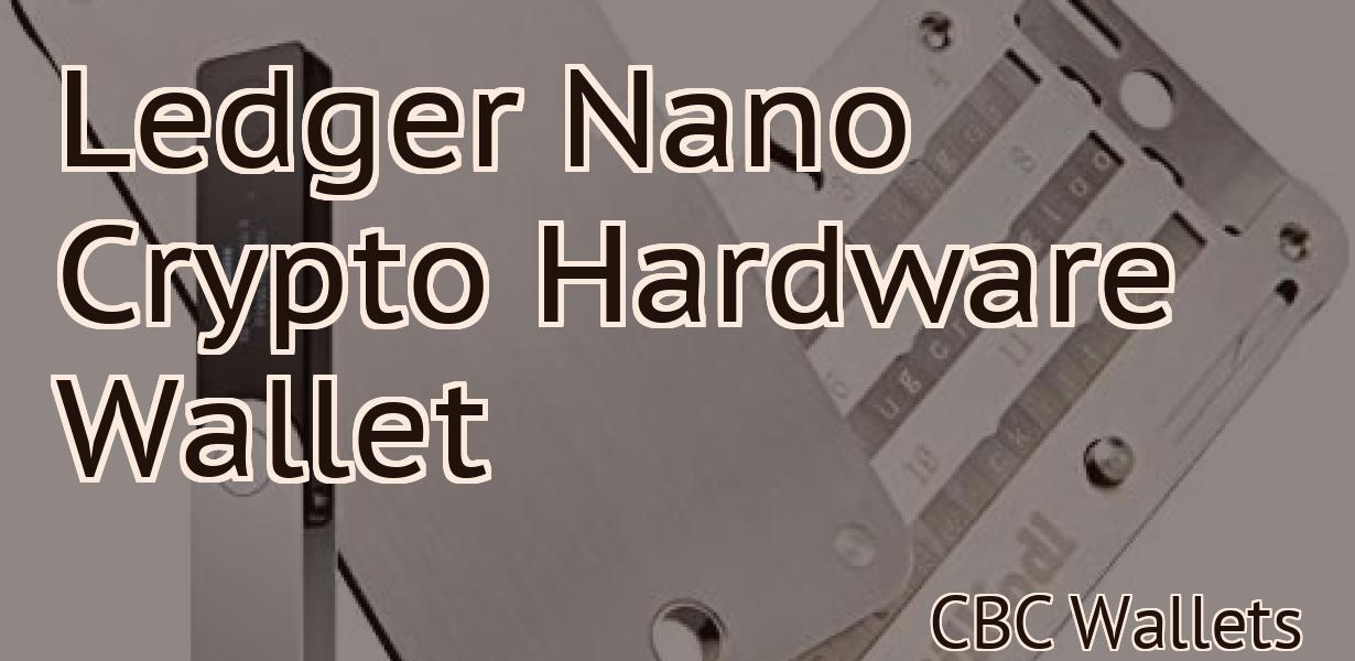 Ledger Nano Crypto Hardware Wallet