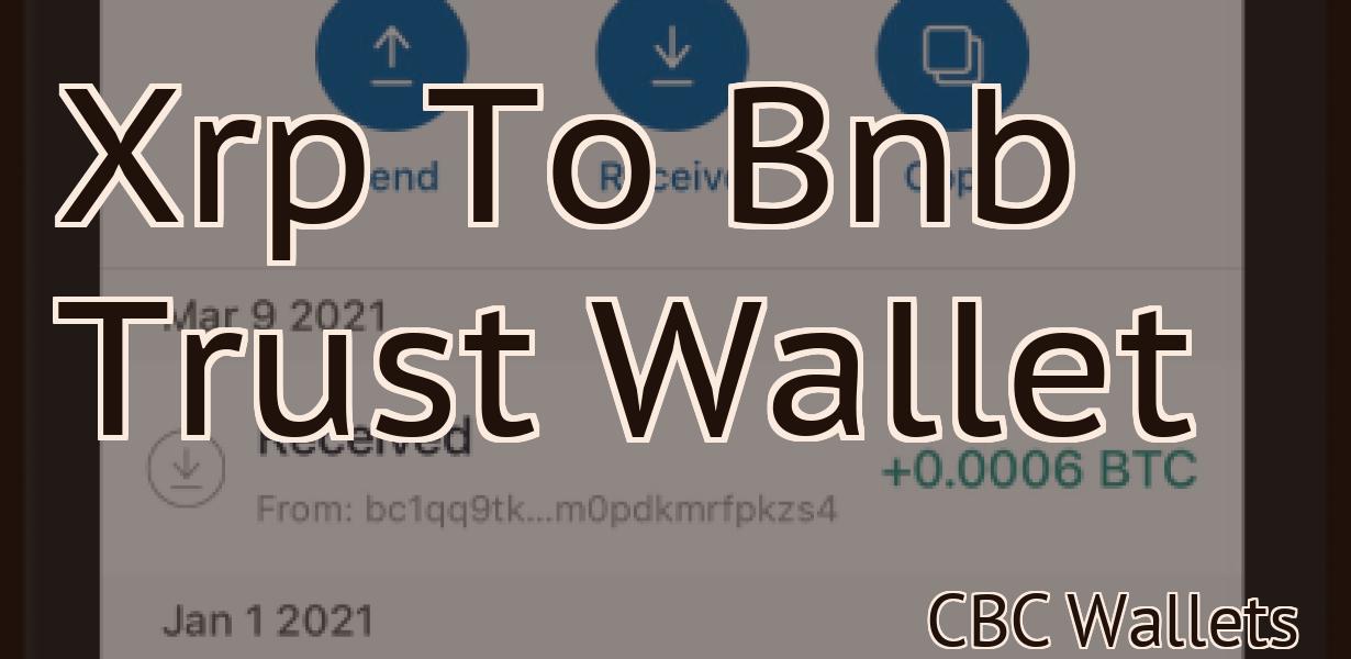 Xrp To Bnb Trust Wallet