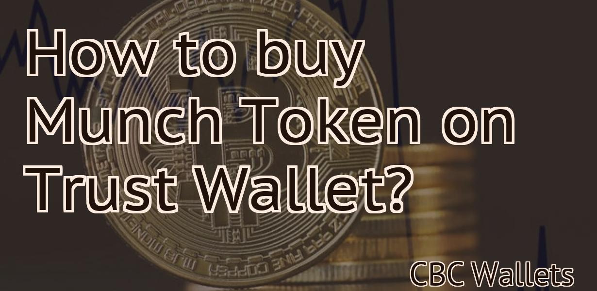How to buy Munch Token on Trust Wallet?