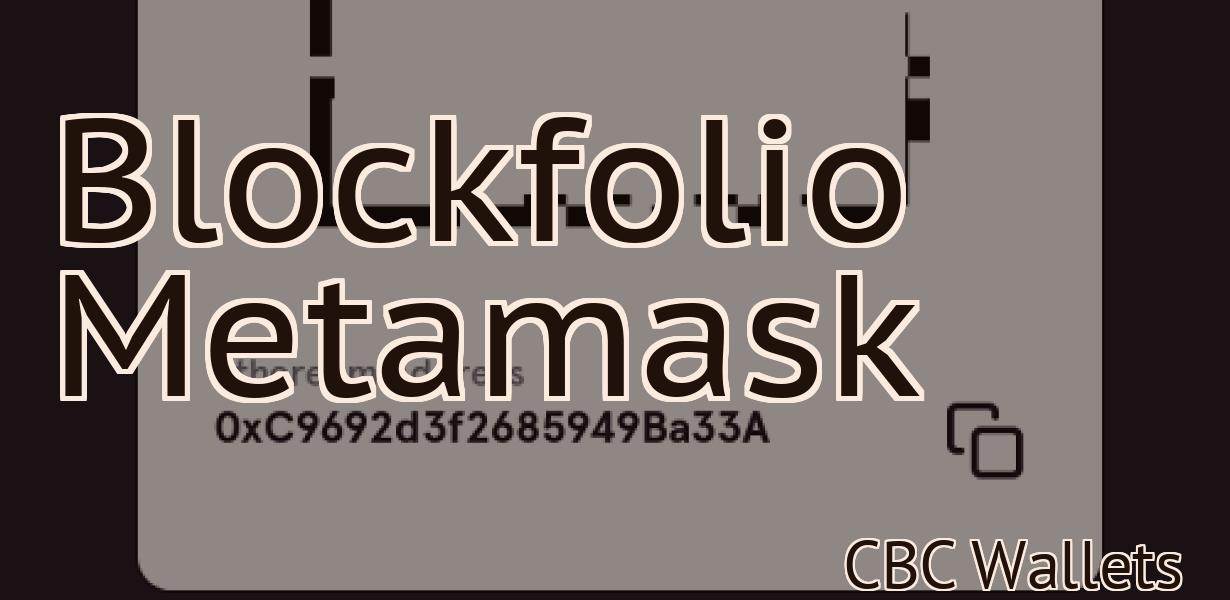 Blockfolio Metamask