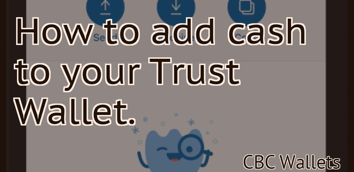How to add cash to your Trust Wallet.