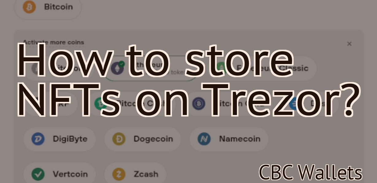 How to store NFTs on Trezor?