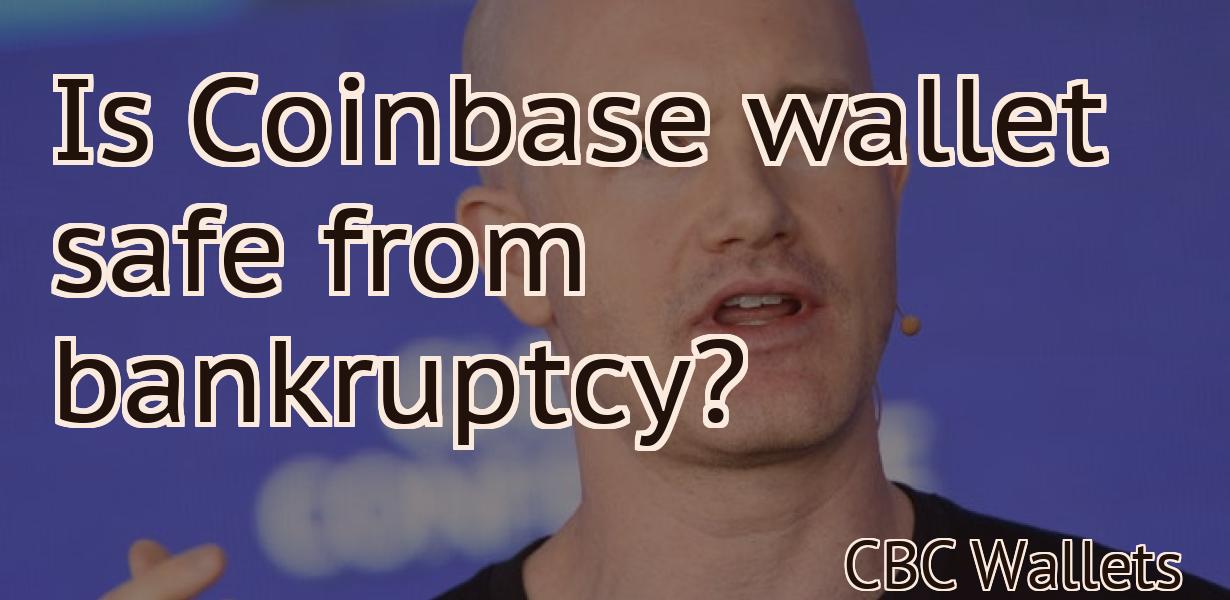 Is Coinbase wallet safe from bankruptcy?