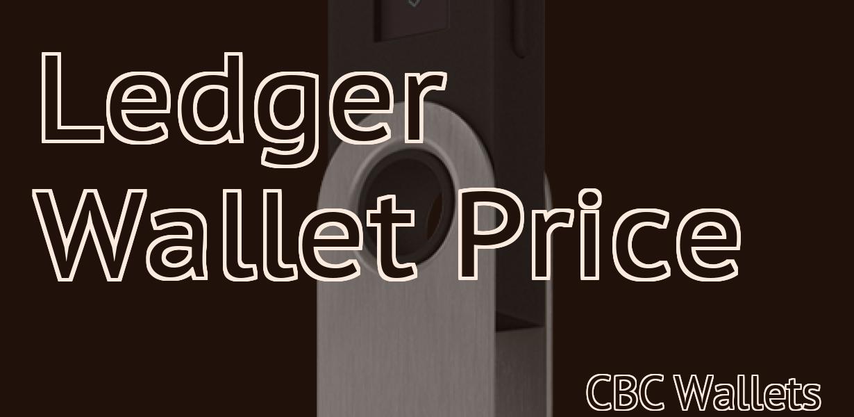 Ledger Wallet Price