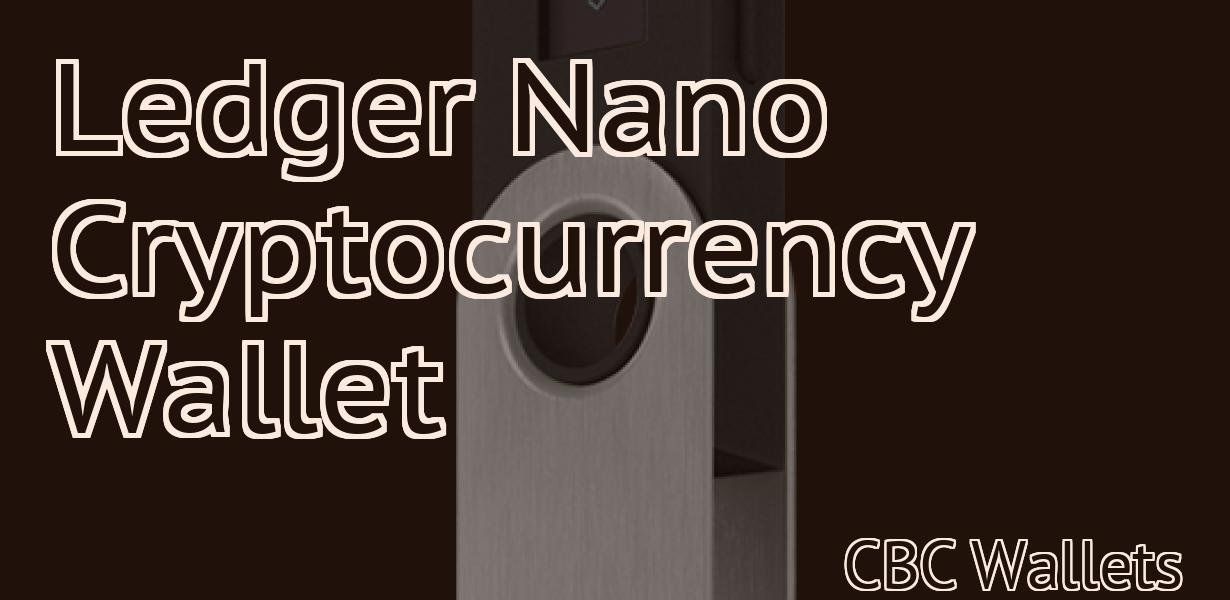 Ledger Nano Cryptocurrency Wallet