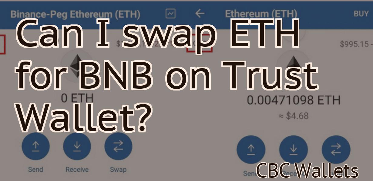 Can I swap ETH for BNB on Trust Wallet?
